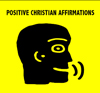 Positive Christian Affirmations from the Positive Thinking Doctor - David J. Abbott M.D.