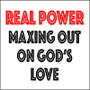 Real Power Maxing Out On God's Love - Positive Thinking Doctor - David J. Abbott M.D.